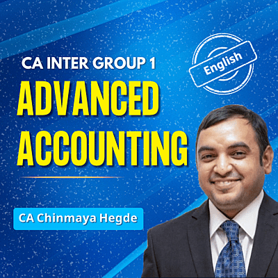CA Inter Advanced Accounting (English) - Group 1 - By CA Chinmaya Hegde