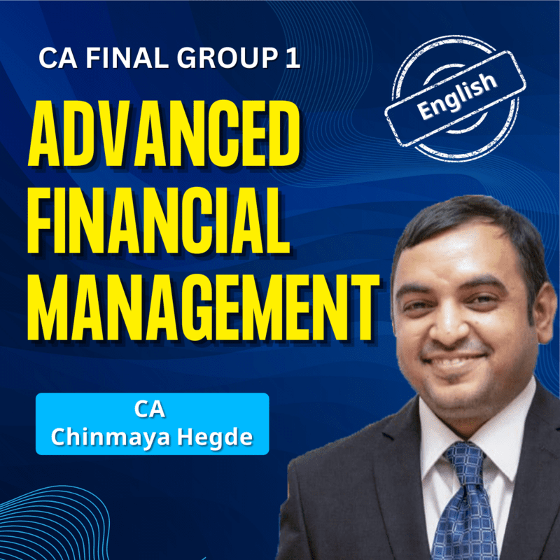 CA Final AFM (English) - Group 1 - By CA Chinmaya Hegde