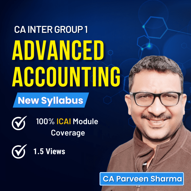 CA Inter Advanced Accounting (Group 1) By CA Parveen Sharma