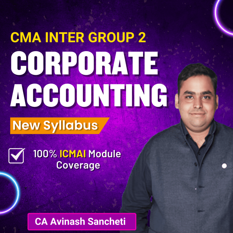 CMA Inter Corporate Accounting (Group 2) By CA Avinash Sancheti