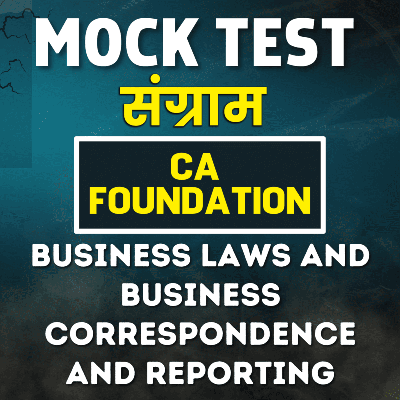 CA Foundation Business Laws and Business Correspondence and Reporting (BLBCR) - Paper 2 - Mock Test - For May 24