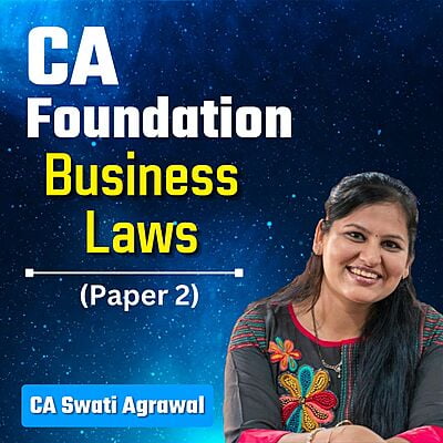 CA Foundation Business Laws (Paper 2) By CA Swati Agrawal