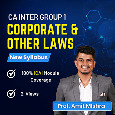 CA Inter Corporate & Other Laws (Group 1) - By J.K Shah Classes - Prof Amit Mishra