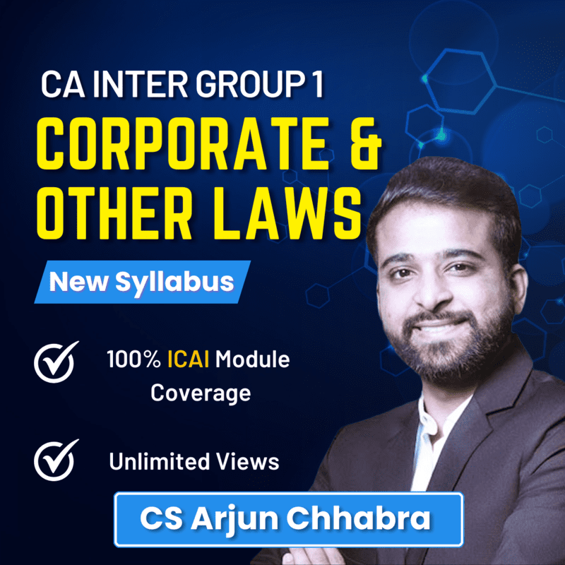 CA Inter Corporate & Other Laws (Group 1) By CS Arjun Chhabra