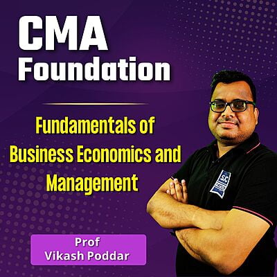 CMA Foundation Economics And Management (Paper 4) By Prof Vikash Poddar