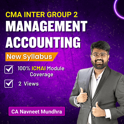 CMA Inter Management Accounting (Group 2) By CA Navneet Mundhra