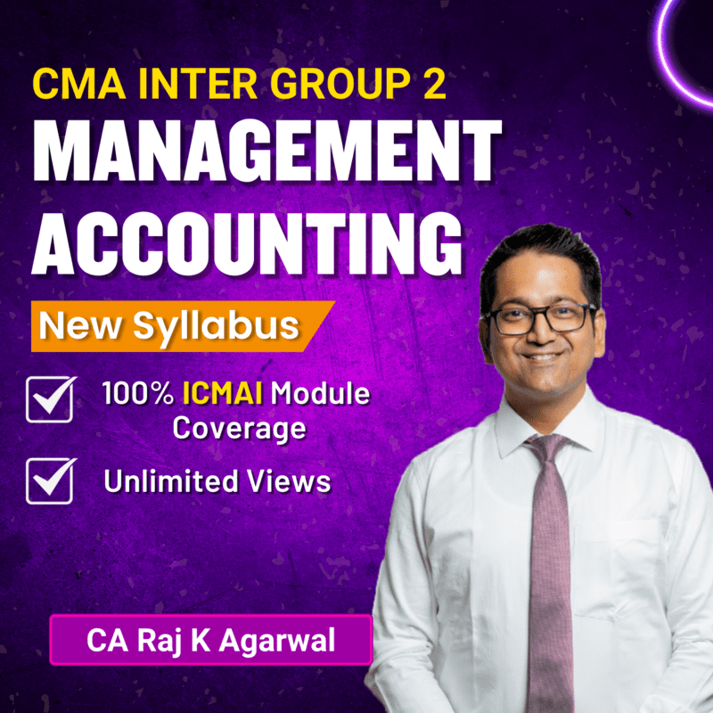 CMA Inter Management Accounting (Group 2) By CA Raj K Agrawal