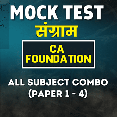 CA Foundation All Subject Combo (Paper 1 - 4) - Mock Test